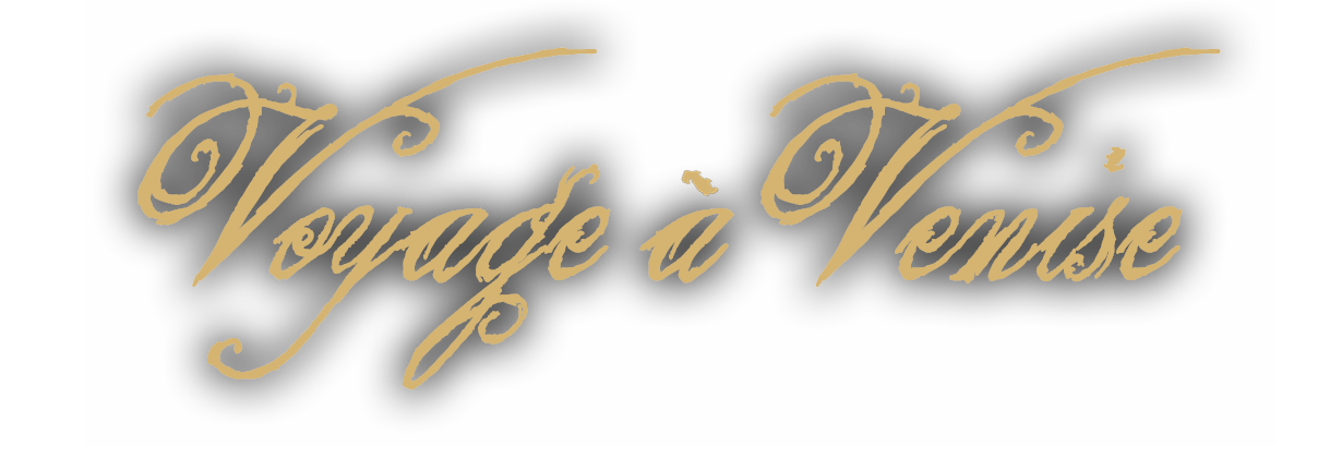 Voyage a Venise